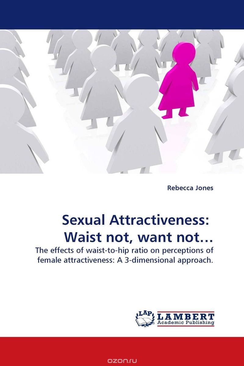 Sexual Attractiveness:  Waist not, want not…