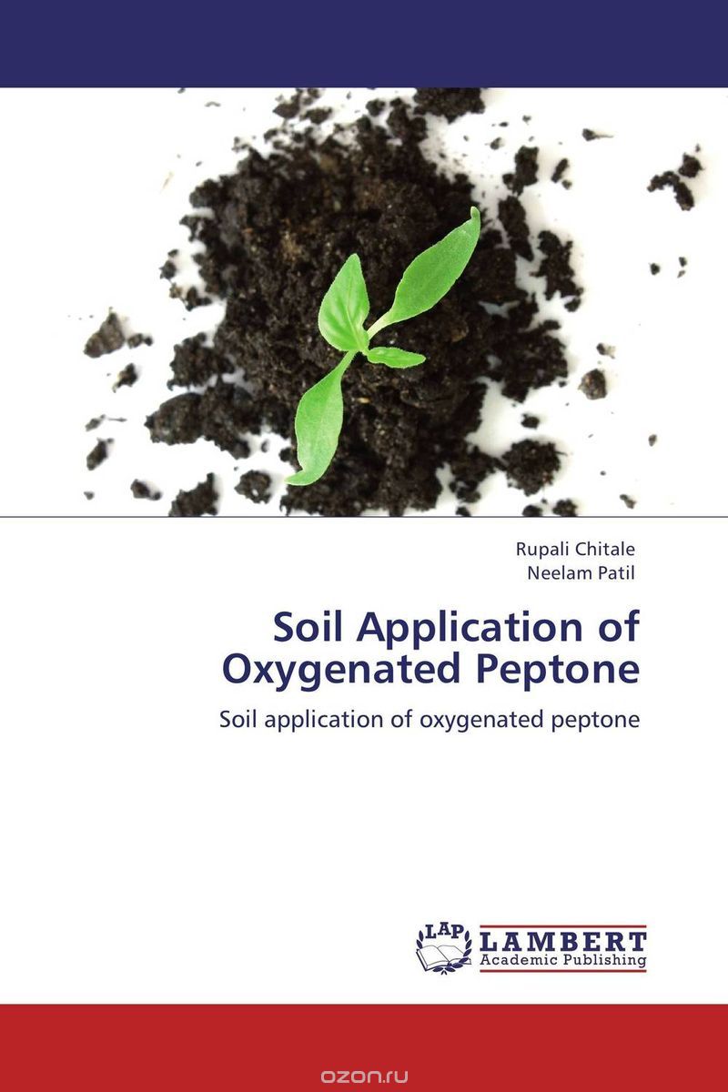 Soil Application of Oxygenated Peptone