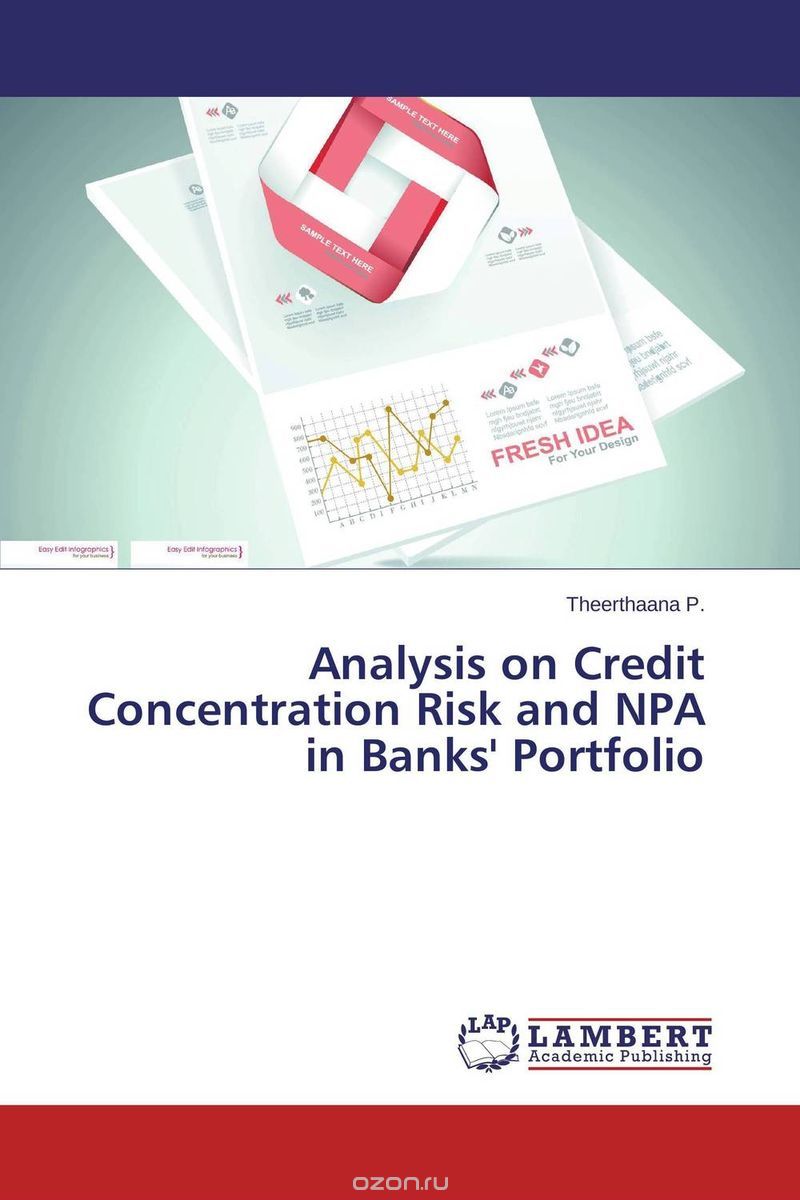 Analysis on Credit Concentration Risk and NPA in Banks' Portfolio