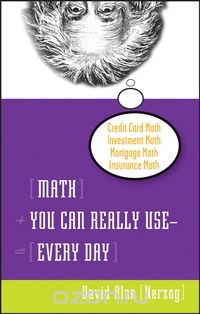 Math You Can Really Use––Every Day
