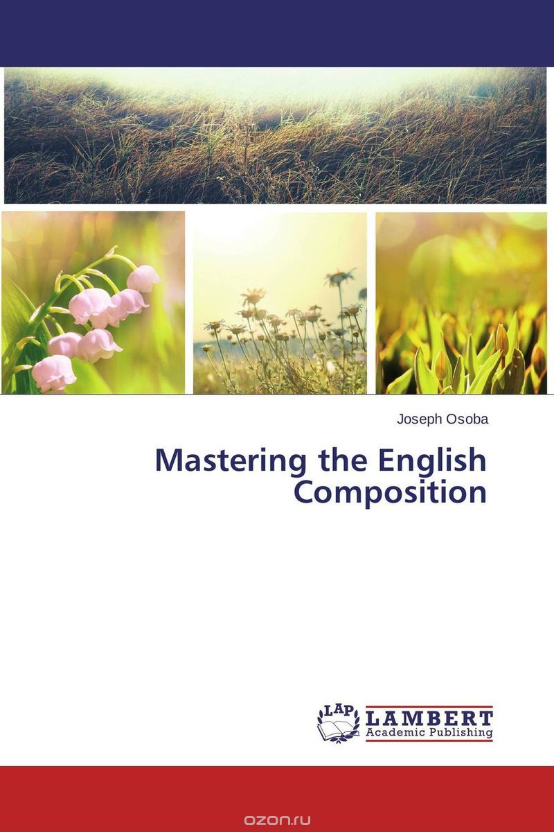 Скачать книгу "Mastering the English Composition"