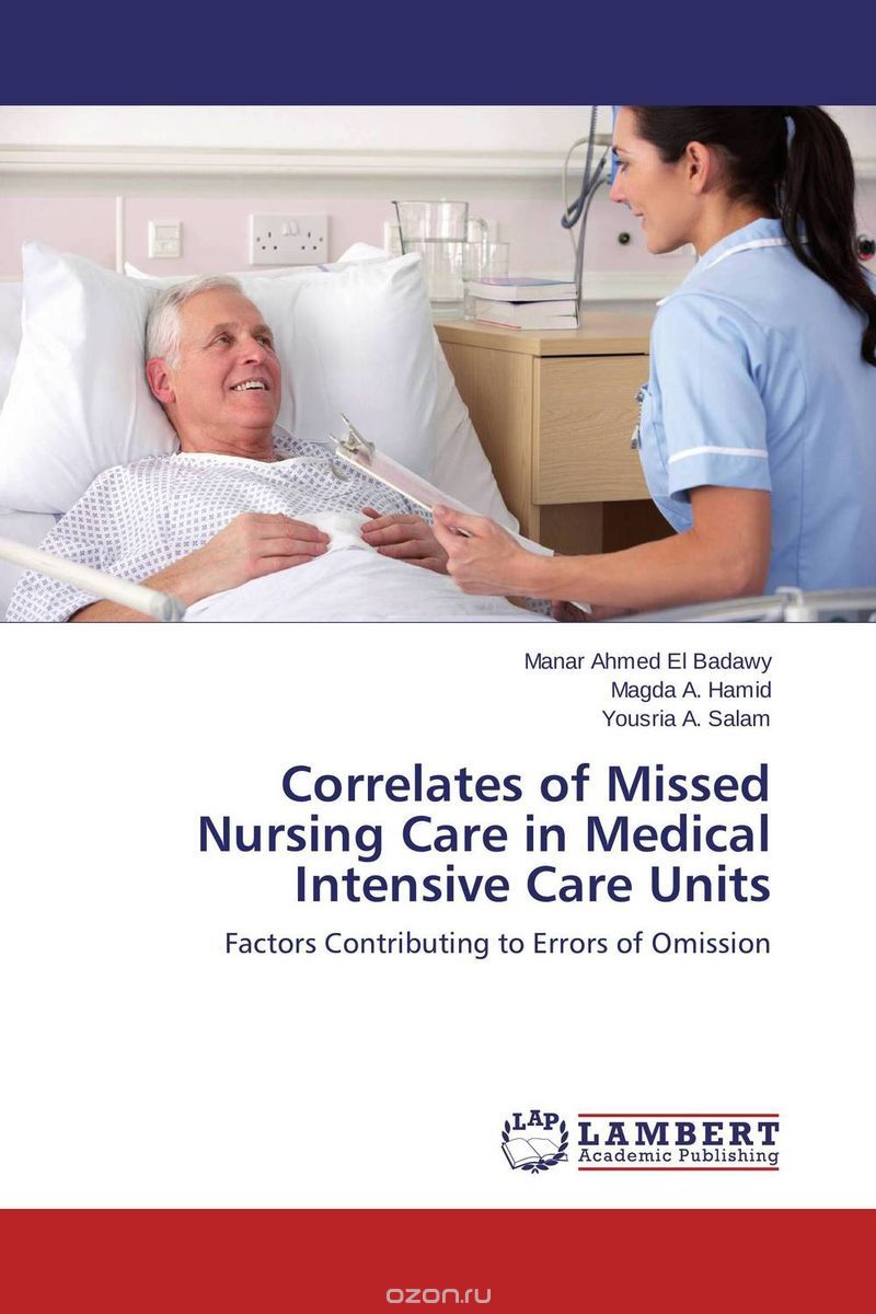Скачать книгу "Correlates of Missed Nursing Care in Medical Intensive Care Units"
