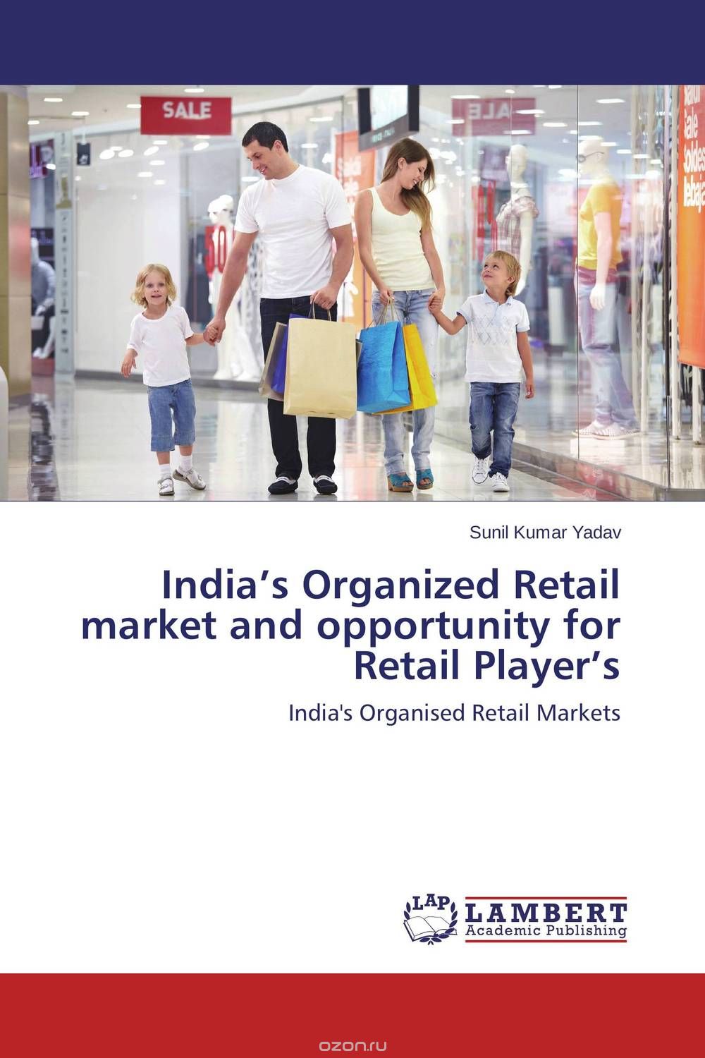 Скачать книгу "India’s Organized Retail market and opportunity for Retail Player’s"