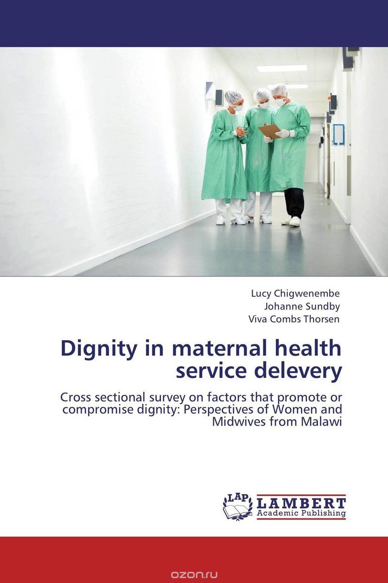 Скачать книгу "Dignity in maternal health service delevery"