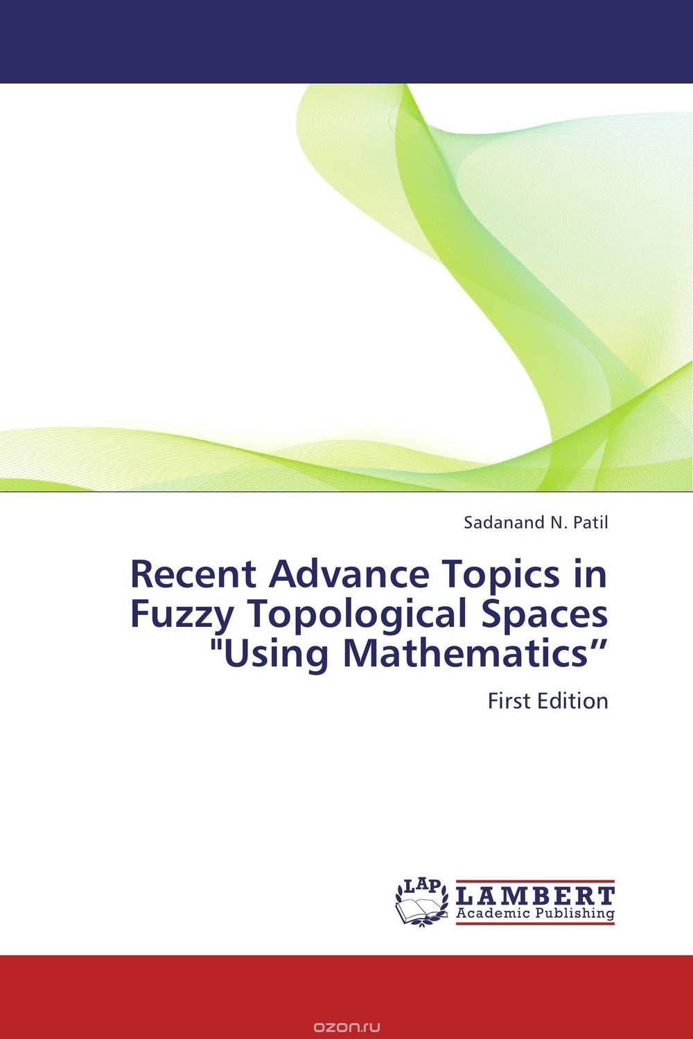 Recent Advance Topics in Fuzzy Topological Spaces "Using Mathematics”