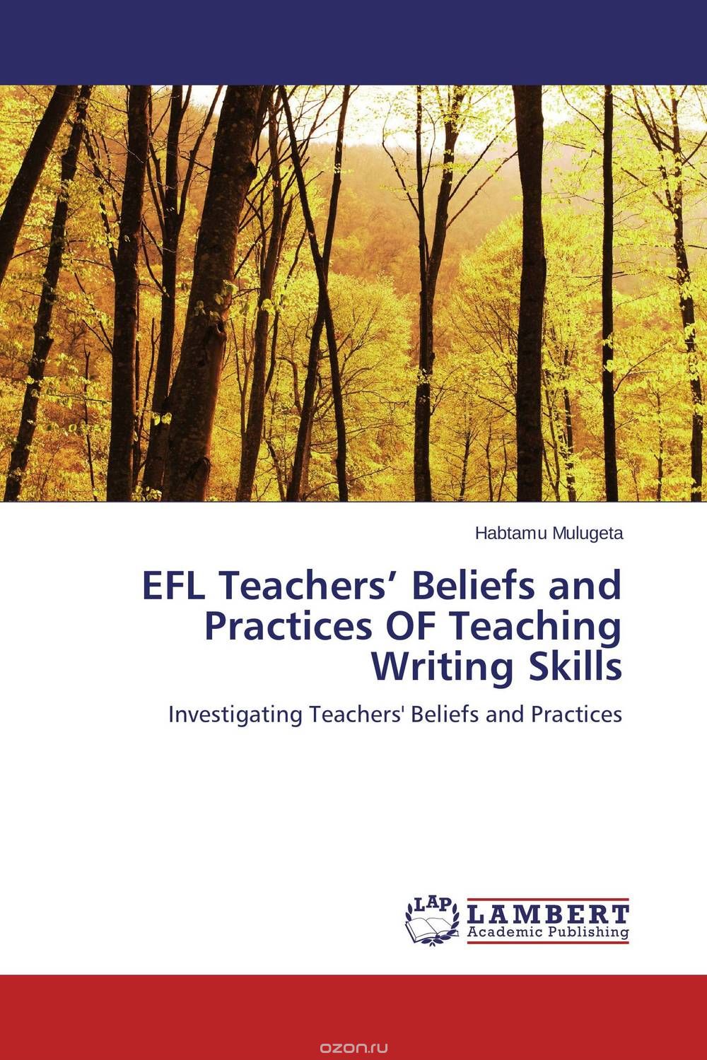 Скачать книгу "EFL Teachers’ Beliefs and Practices OF Teaching Writing Skills"
