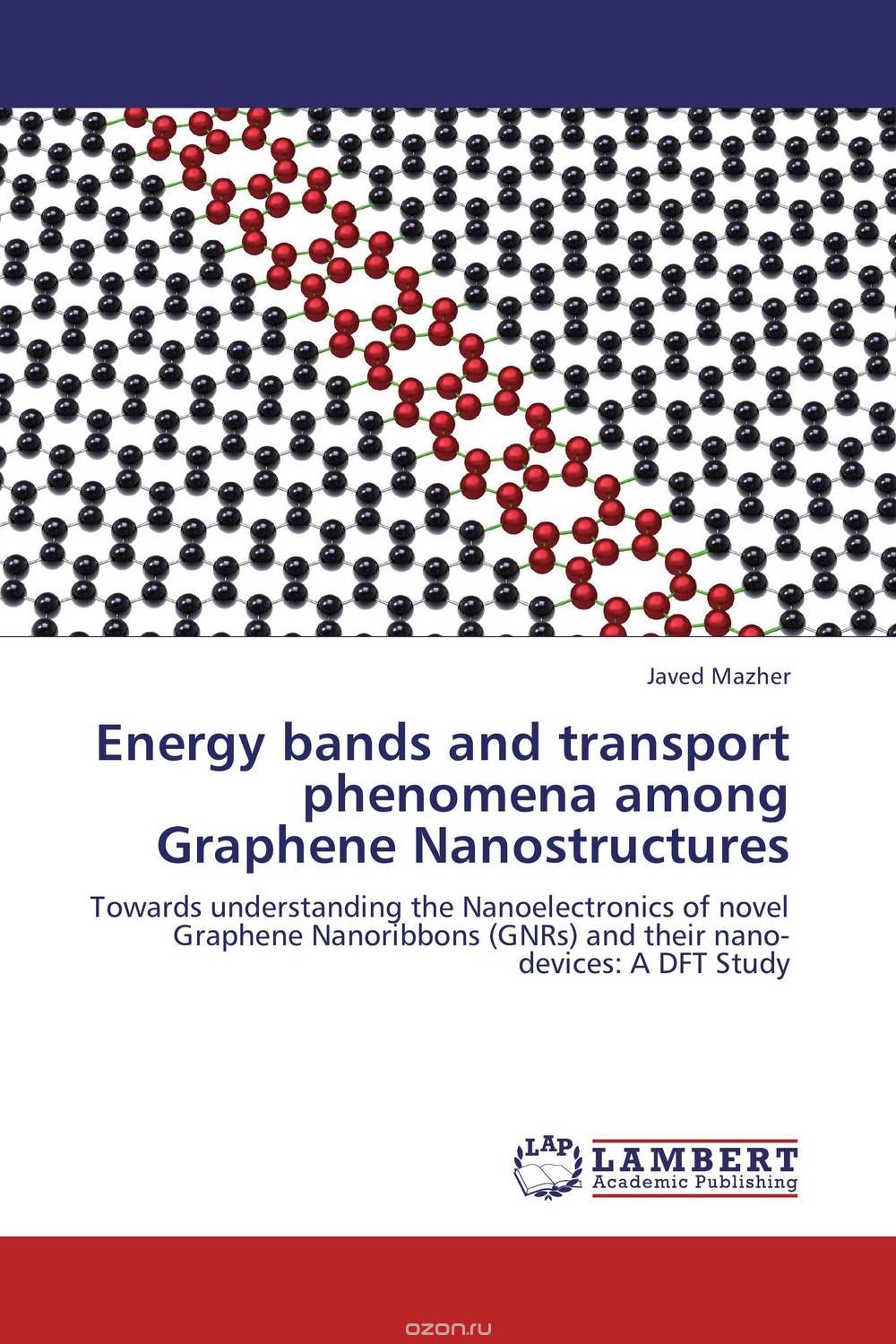 Скачать книгу "Energy bands and transport phenomena among Graphene Nanostructures"
