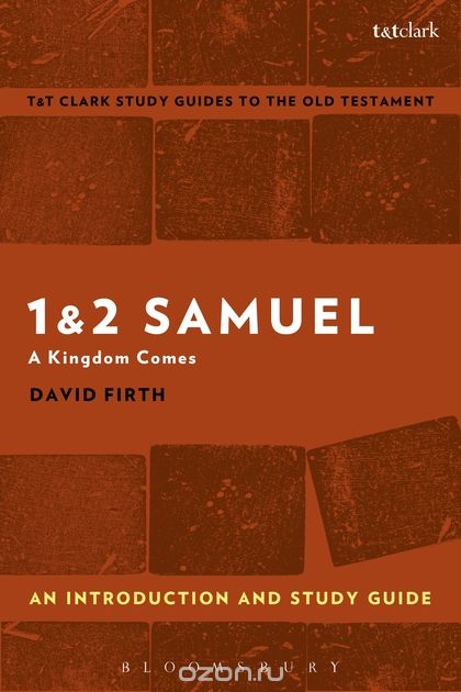 1 & 2 Samuel: An Introduction and Study Guide: A Kingdom Comes