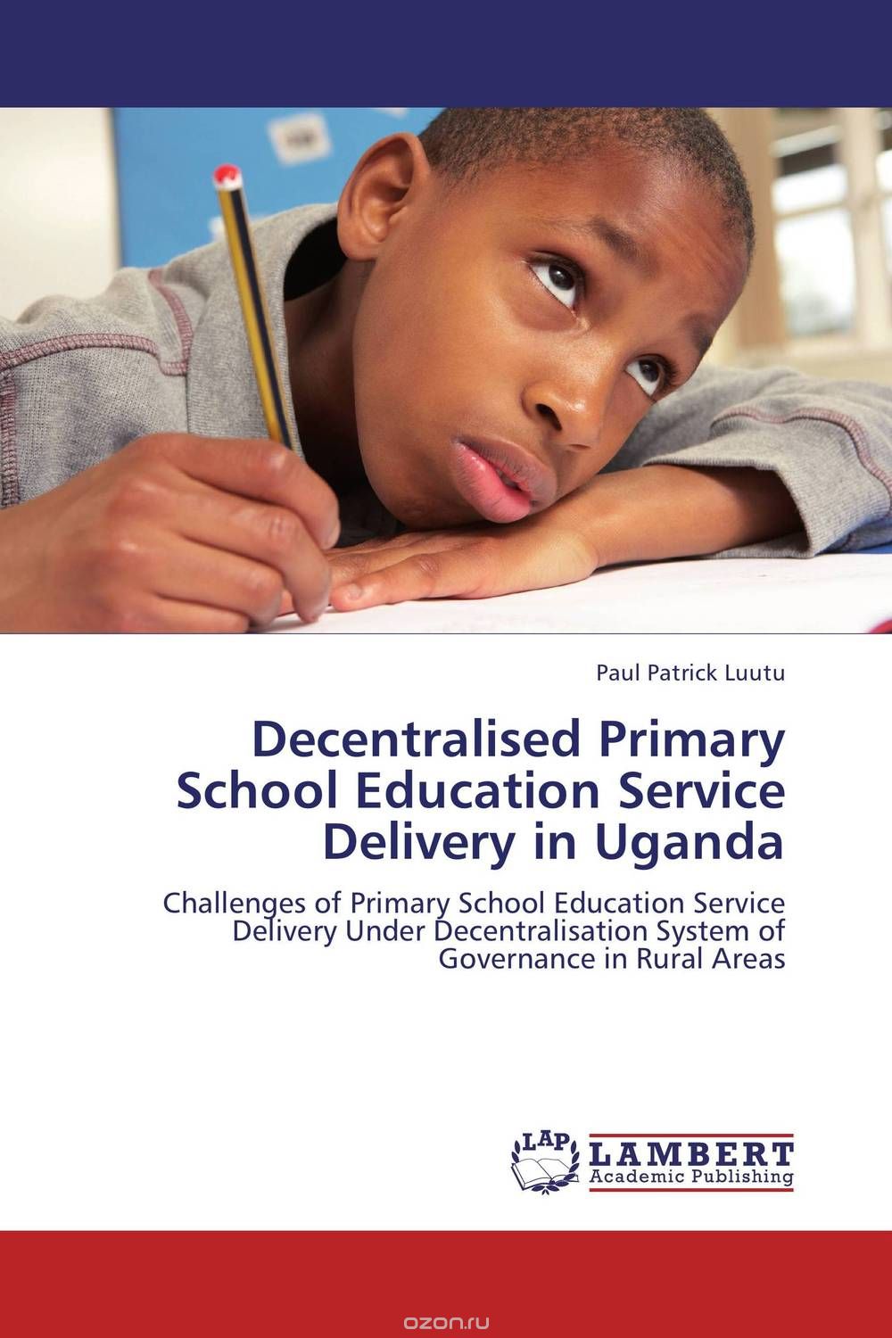 Скачать книгу "Decentralised Primary School Education Service Delivery in Uganda"