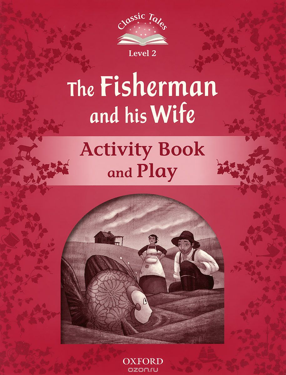 The Fisherman and His Wife: Level 2: Activity Book & Play
