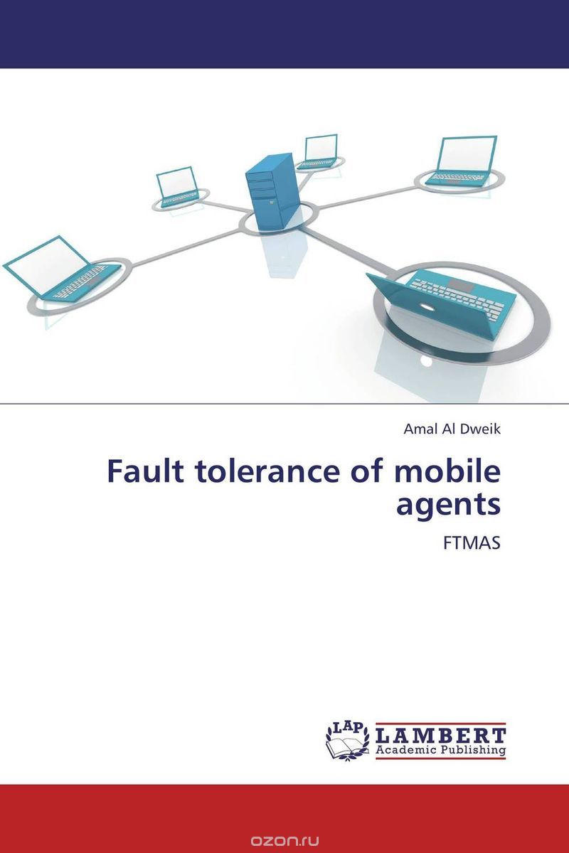 Скачать книгу "Fault tolerance of mobile agents"
