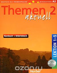 Скачать книгу "Themen Aktuell 2: Kursbuch + Arbeitsbuch: Lektion 1-5 (+ CD-ROM)"