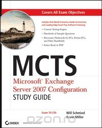 MCTS: Microsoft® Exchange Server 2007 Configuration Study Guide