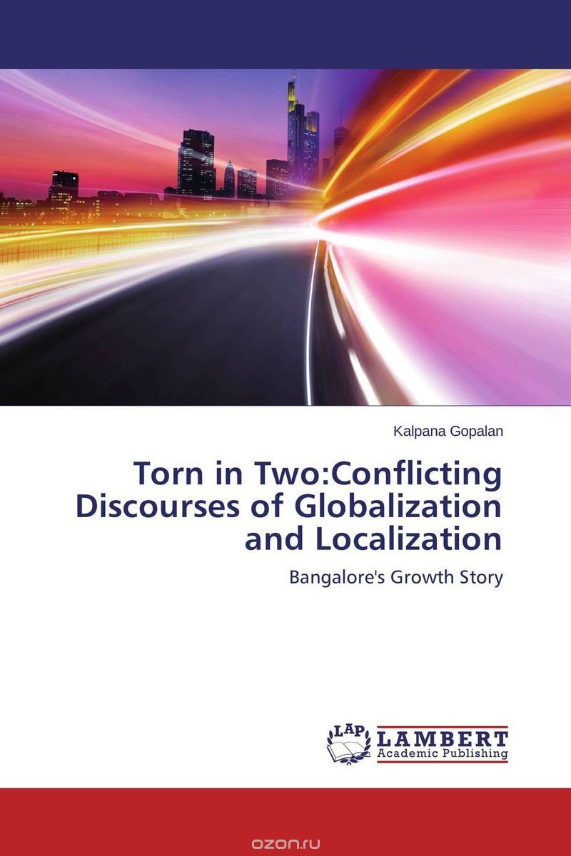 Torn in Two:Conflicting Discourses of Globalization and Localization