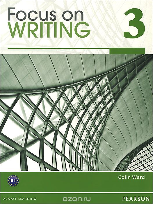 Скачать книгу "Focus on Writing 3: Student Book"