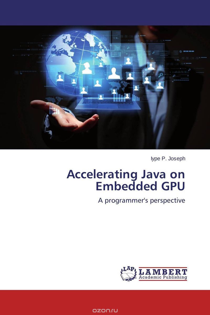 Скачать книгу "Accelerating Java on Embedded GPU"