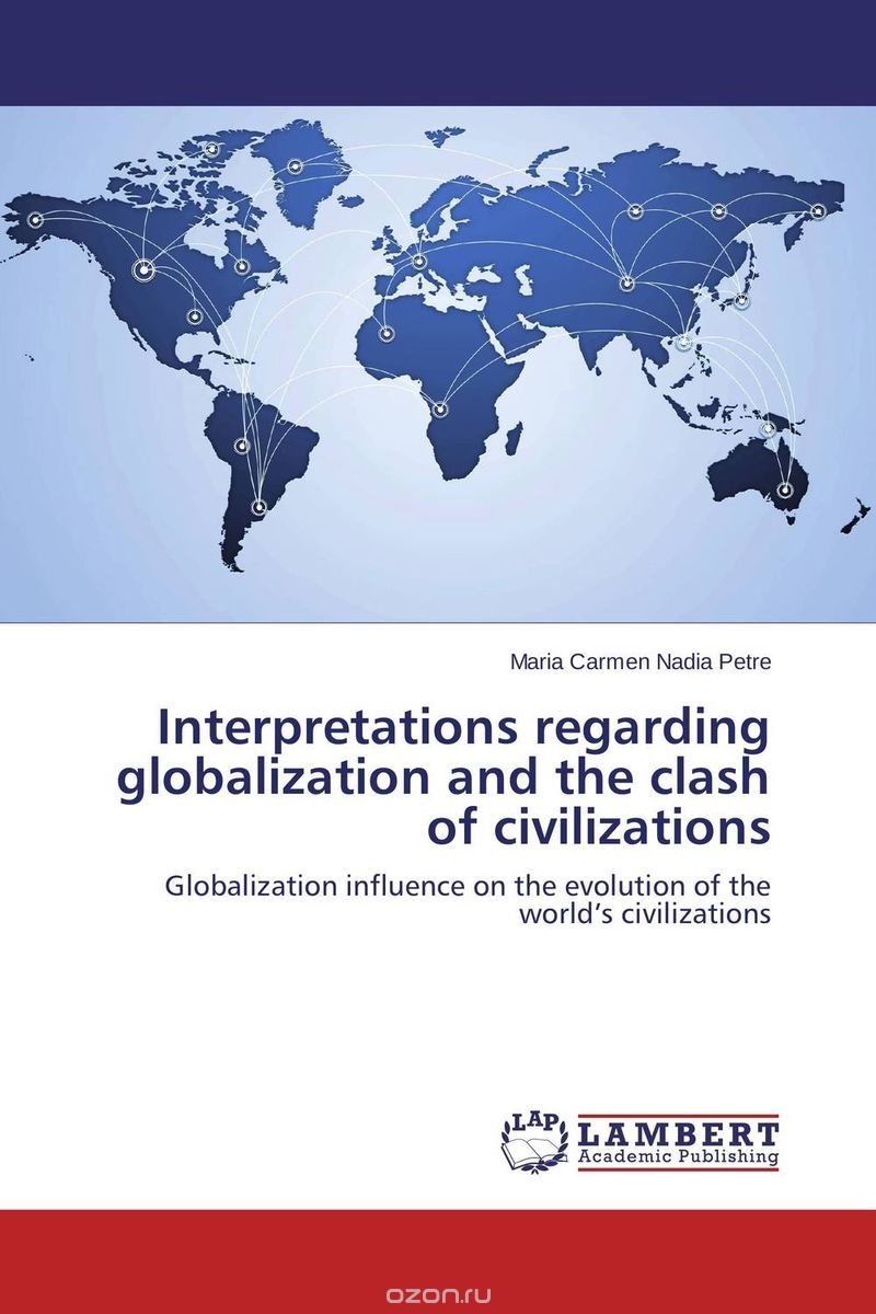 Скачать книгу "Interpretations regarding globalization and the clash of civilizations"