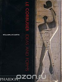 Скачать книгу "Le Corbusier: Ideas and Forms"