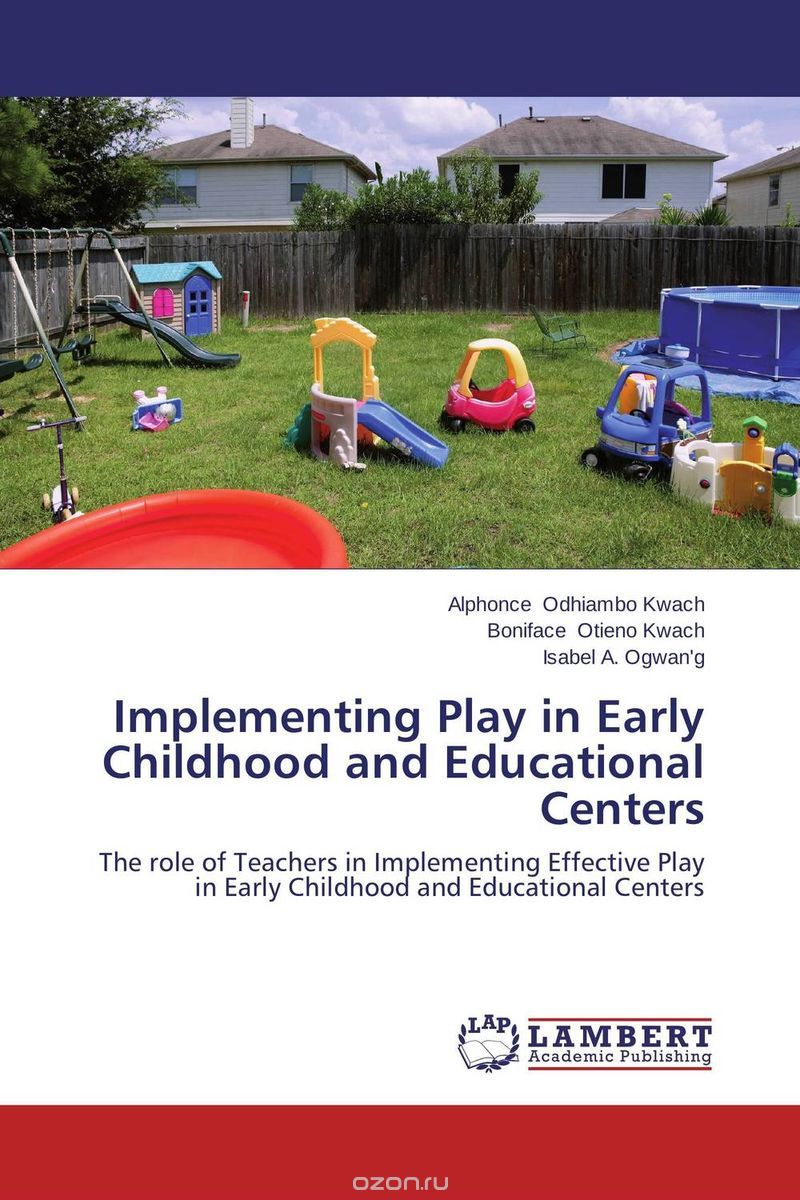 Implementing Play in Early Childhood and Educational Centers