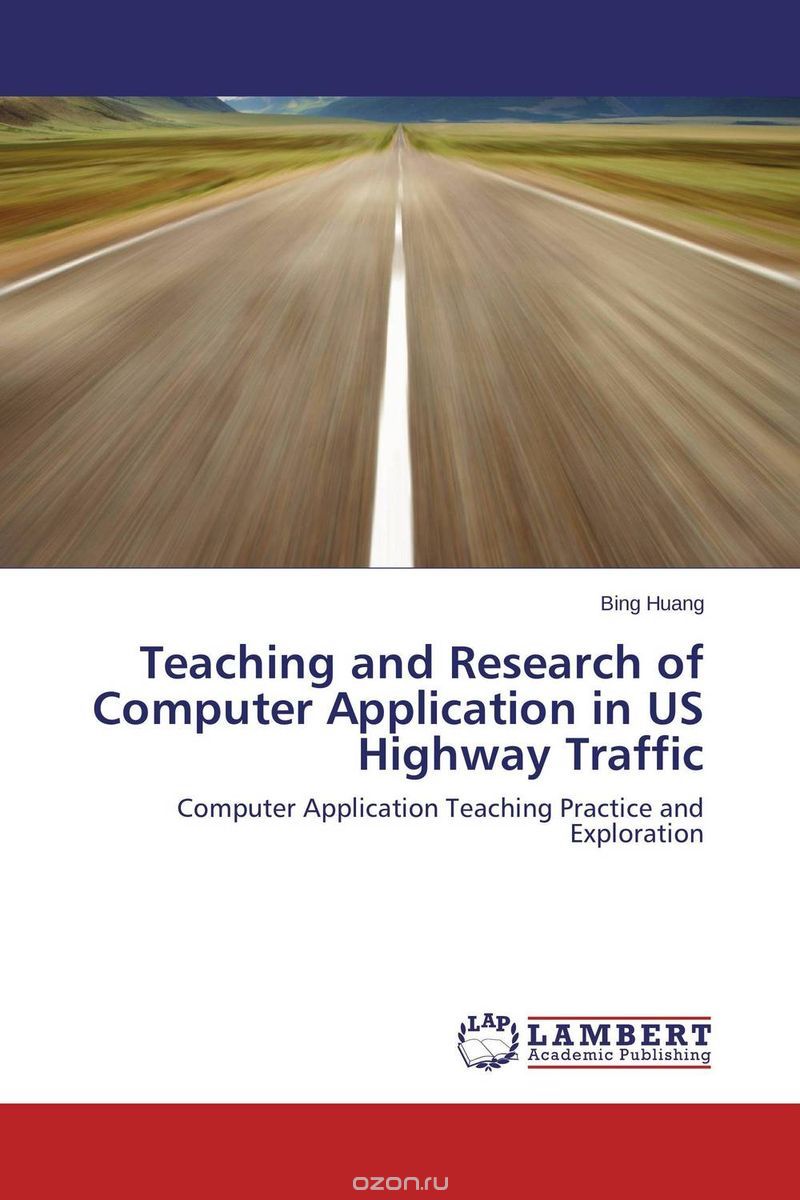 Скачать книгу "Teaching and Research of Computer Application in US Highway Traffic"