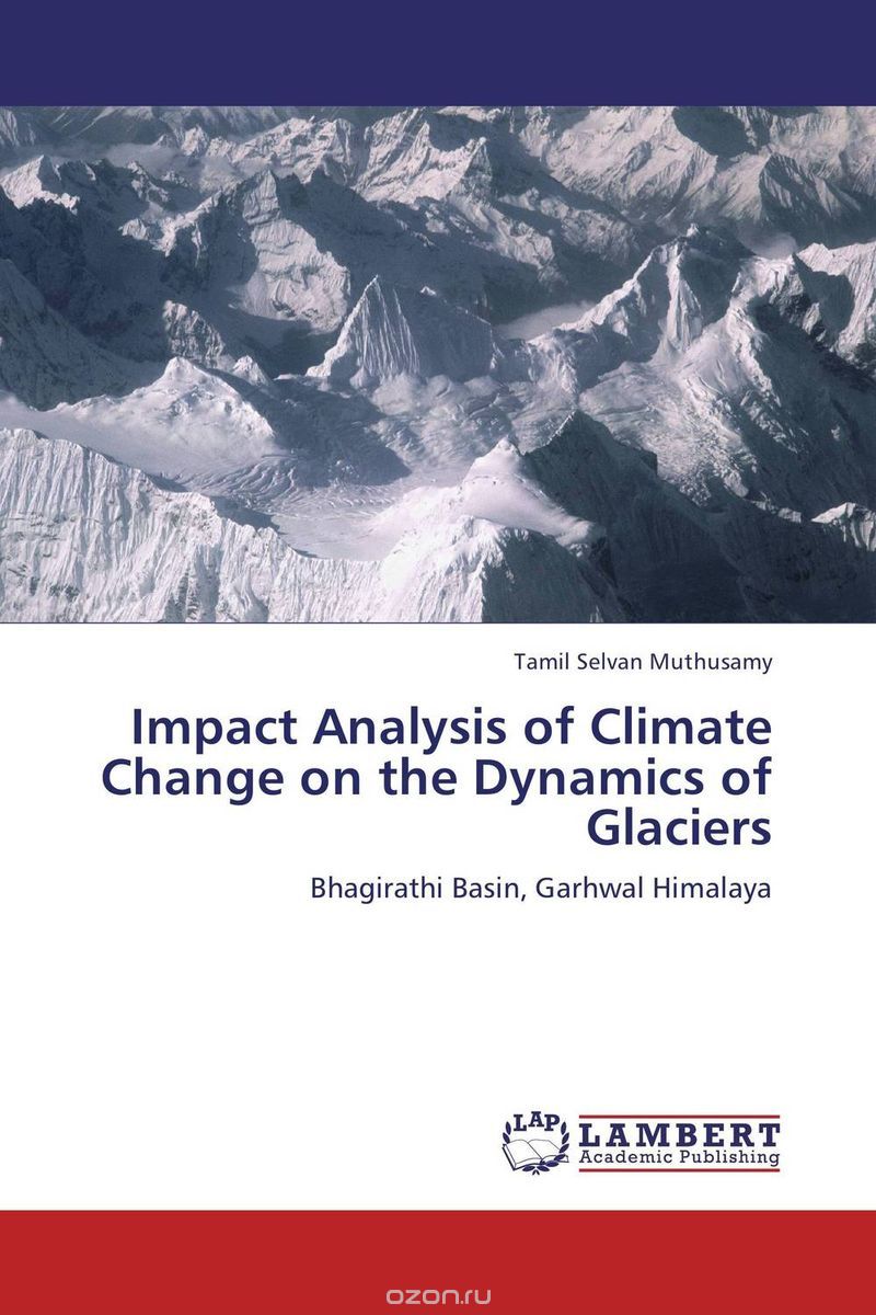 Impact Analysis of Climate Change on the Dynamics of Glaciers