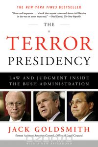 The Terror Presidency – Law and Judgement Inside the Bush Adminstration
