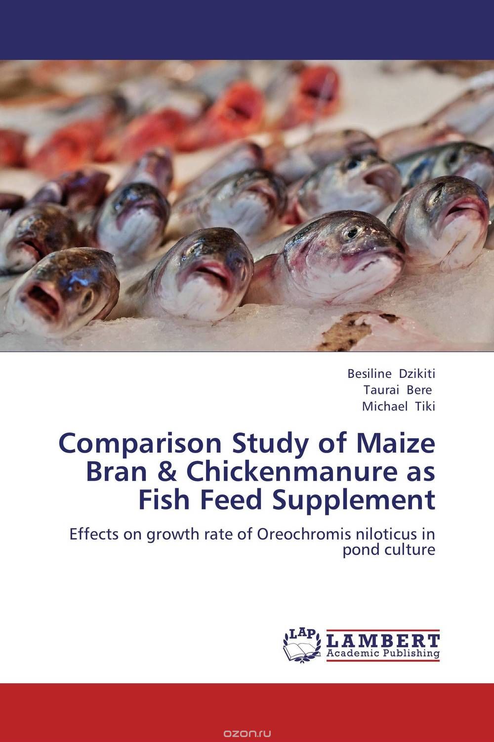 Скачать книгу "Comparison Study of Maize Bran & Chickenmanure as Fish Feed Supplement"